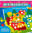 Mis mosaicos para pegar y colorear. Animales dom&eacute;sticos