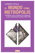 El mundo como metr&oacute;polis