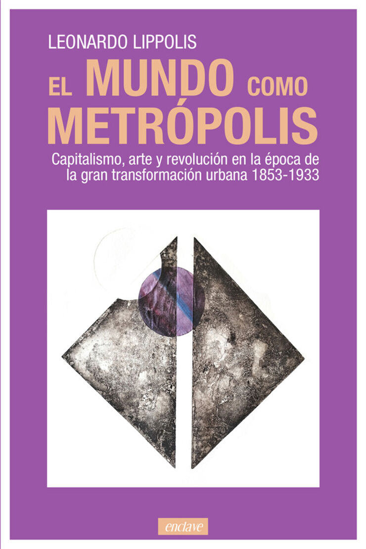 El mundo como metr&oacute;polis