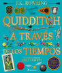 El Quidditch a trav&eacute;s de los tiempos