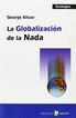 La globalizaci&oacute;n de la nada