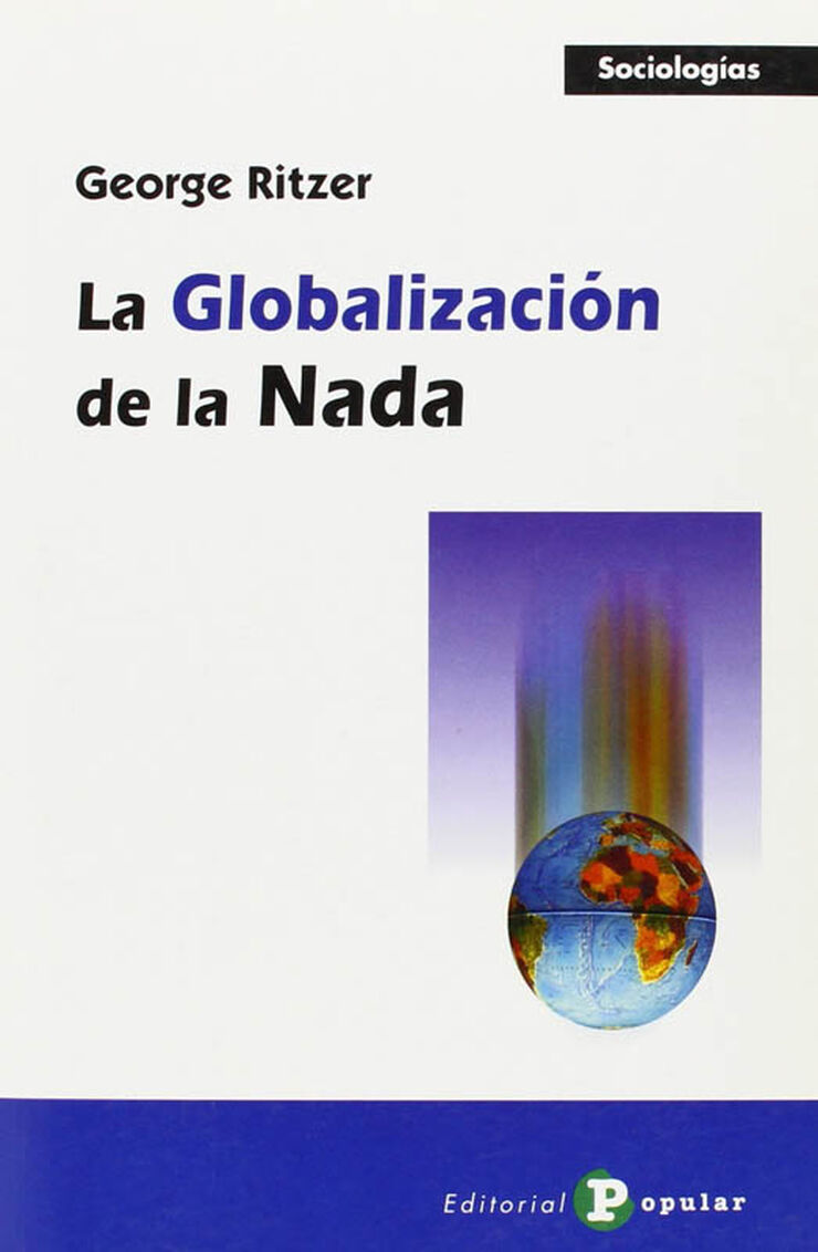 La globalizaci&oacute;n de la nada