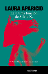 La &uacute;ltima funci&oacute;n de Silvia K.