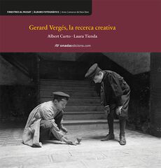 Gerard Verg&eacute;s, la recerca creativa