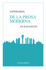 Antolog&iacute;a De La Prosa Moderna En Kazajstan
