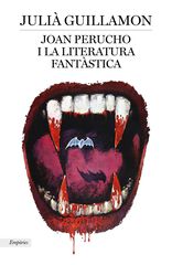 Joan Perucho i la literatura fant&agrave;stica