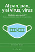 Al pan, pan, y al virus, virus