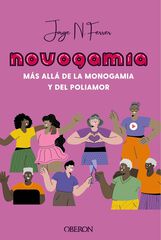 Novogamia. M&aacute;s all&aacute; de la monogamia y del poliamor
