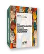 La manipulaci&oacute;n de los Derechos Humanos