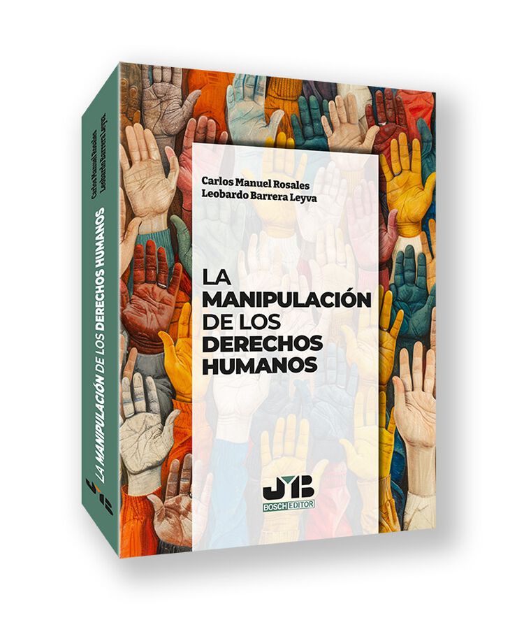 La manipulaci&oacute;n de los Derechos Humanos