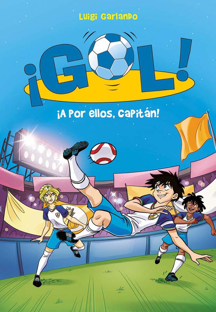 &iexcl;A por ellos, capit&aacute;n! (Serie &iexcl;Gol! 42)