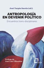 Antropolog&iacute;a en devenir pol&iacute;tico