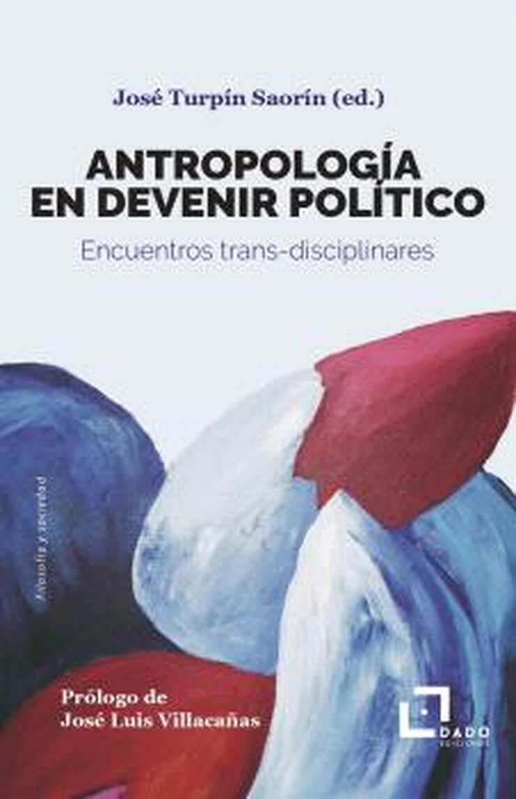Antropolog&iacute;a en devenir pol&iacute;tico