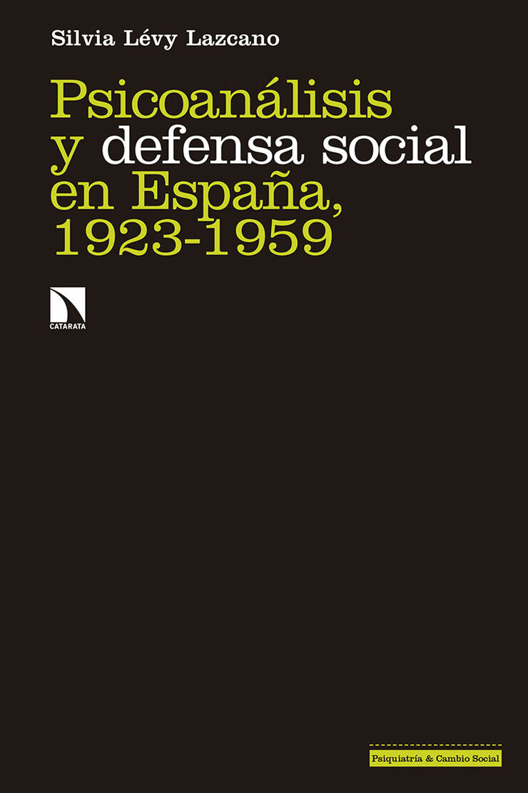 Psicoan&aacute;lisis y defensa social en Espa&ntilde;a