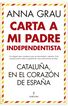 Carta a mi padre independentista
