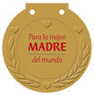 Para la mejor MADRE del mundo