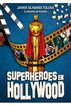 Superh&eacute;roes de Hollywood