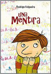 Mentira, Una