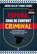Espa&ntilde;a, zona de confort criminal