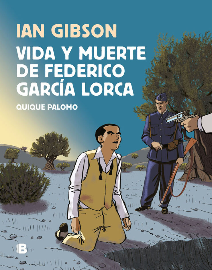 Vida y muerte de Federico Garc&iacute;a Lorca