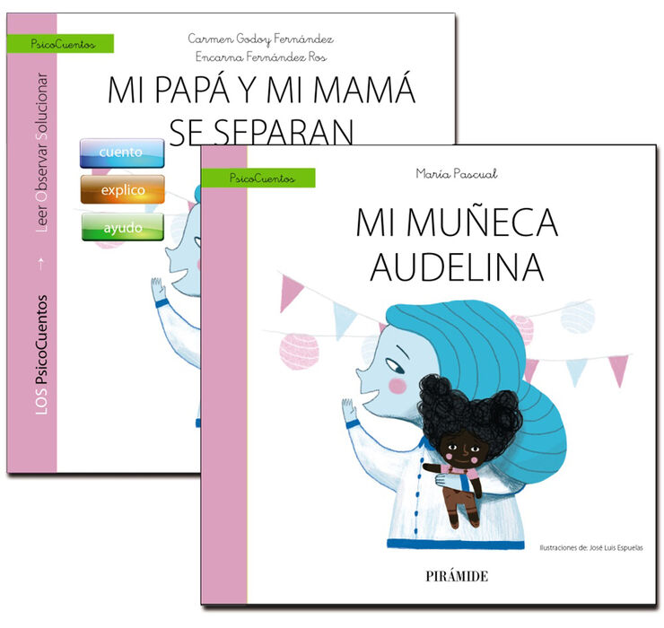 Gu&iacute;a: Mi pap&aacute; y mi mam&aacute; se separan + Cuento: Mi mu&ntilde;eca Audelina