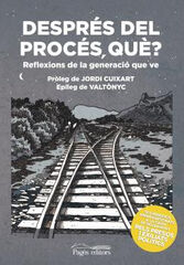 Despr&eacute;s del proc&eacute;s, qu&egrave;?