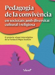Pedagogia de la conviv&egrave;ncia en societats amb diversitat cultural i religiosa