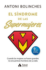 El s&iacute;ndrome de las supermujeres (5&ordf; Ed. actualizada)