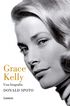Grace Kelly. Una biograf&iacute;a