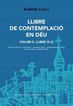 Llibre de contemplaci&oacute; en D&eacute;u. Volum II-1
