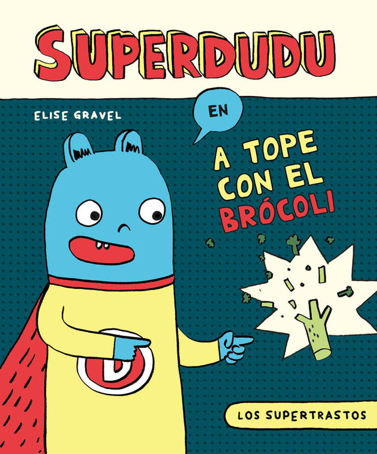Los supertrastos: Superdudu