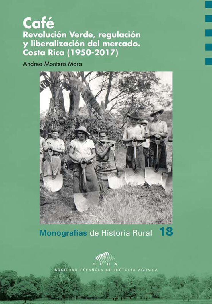 Caf&eacute;. Revoluci&oacute;n Verde, regulaci&oacute;n y liberalizaci&oacute;n del mercado