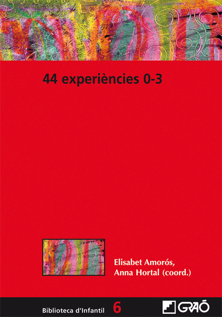 44 Experi&egrave;ncies 0-3