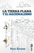 La tierra plana y el nacionalismo