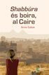 Shabb&uacute;ra &eacute;s boira, al Caire