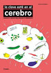 La clave est&aacute; en el cerebro