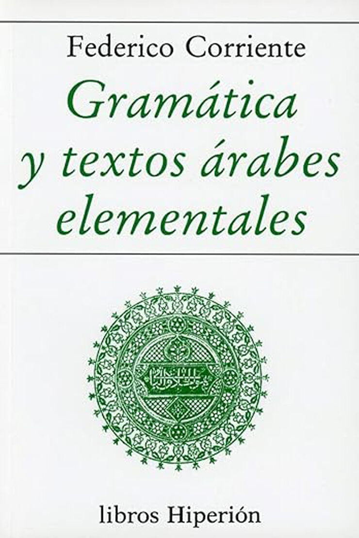 Gram&aacute;tica y textos &aacute;rabes elementales