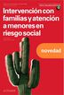 Intervenci&oacute;n con familias y atenci&oacute;n a menores en riesgo social. Nueva edici&oacute;n