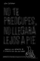 No te preocupes, no llegar&aacute; lejos a pie