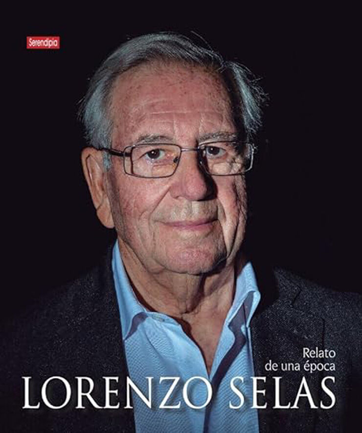 Lorenzo Selas. Relato de una &eacute;poca