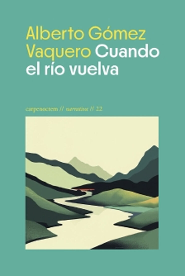 Cuando el r&iacute;o vuelva