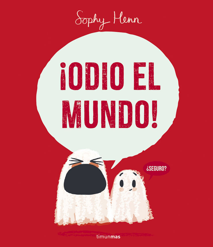 &iexcl;Odio el mundo!
