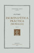 Escrits d'&Eacute;tica Pr&agrave;ctica