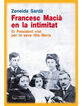 Francesc Maci&agrave; en la intimitat