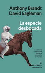 La especie desbocada