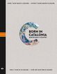 Born in Catalonia