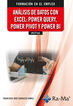 An&aacute;lisis de datos con Excel: Power Query, Power Pivot y Power BI