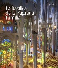 La Bas&iacute;lica de La Sagrada Fam&iacute;lia