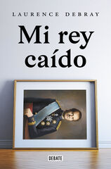 Mi rey ca&iacute;do