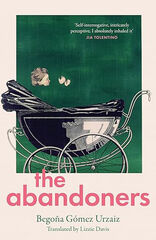 The Abandoners: Of Mothers and Monsters